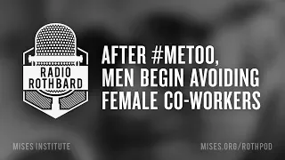 After #MeToo, Men Begin Avoiding Female Co-Workers
