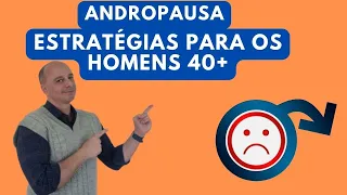 ANDROPAUSA: Estratégias Para o Homem 40+ || Dr. Moacir Rosa