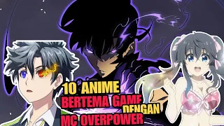 10 Anime Bertema Game Dengan MC Overpower