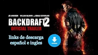 Backdraft 2 / Llamaradas 2 pelicula completa full movie pelicula de accion