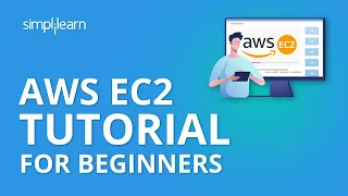 AWS EC2 Tutorial For Beginners | What Is AWS EC2? | AWS EC2 Tutorial | AWS Training | Simplilearn