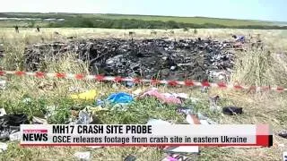 OSCE releases footage from Malaysia Airlines flight 17 crash site