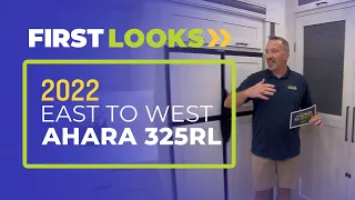 First Look: 2022 East to West Ahara 325RL