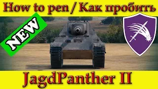 How to penetrate JagdPanther 2 weak spots - WOT