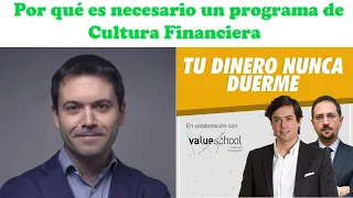 𝗧𝗨 𝗗𝗜𝗡𝗘𝗥𝗢 𝗡𝗨𝗡𝗖𝗔 𝗗𝗨𝗘𝗥𝗠𝗘 01/44 2019 💰 Por qué un programa de Cultura Financiera 💹 con Juan Ramón RALLO