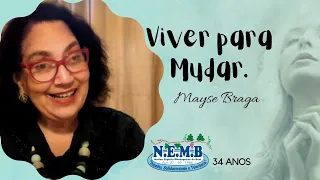 PALESTRA INÉDITA | Mayse Braga -Viver para Mudar. NEMB  34 anos - Surubim/PE