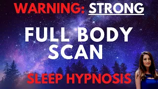 Full Body Scan Sleep Hypnosis to Fall Asleep Fast (Female Voice Hypnosis)