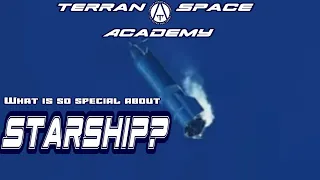What is so special about the SpaceX Starship?