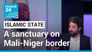 Mali: The Islamic State Sahel is building a sanctuary on the border with Niger • FRANCE 24 English