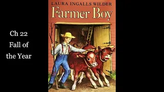 3.  Farmer Boy: Ch 22  -Fall of the Year