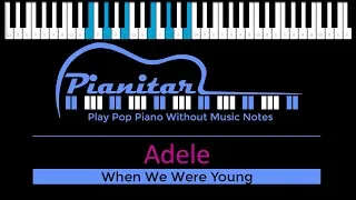 Adele - When We Were Young / Easy Piano Tutorial - Pianitar