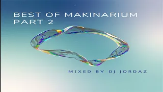 DJ Jordaz - Best of Makinarium Part 2