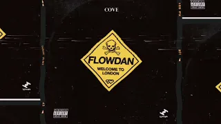 Flowdan - Welcome To London (Cove Remix) [Official Art Video]