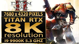 Warhammer 40,000: Dawn of War II gameplay in 8K | 7680x4320 pixels | Dawn of War 2 | Titan RTX | 8K