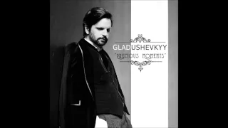 Gladushevskyy - "Precious Moments"