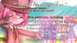 Gacha Stereotype Zoo Season 2 Episode 5, The zoo opens again! Interactive with new features!