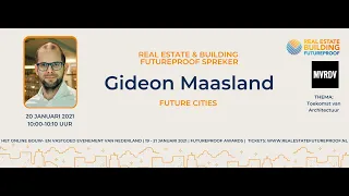 Future Cities | Gideon Maasland - MVRDV | REBF 2021