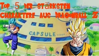 Top 5 der Stärksten charakter aus Dragonball Z