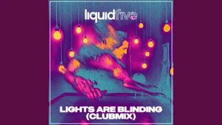 Lights Are Blinding (Club Mix Extended)