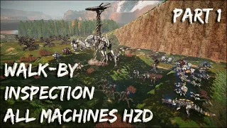 All Machines in Horizon Zero Dawn / Walk-by Inspection / Part 1/2