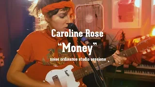 Caroline Rose - Money | Noise Ordinance Studio Sessions