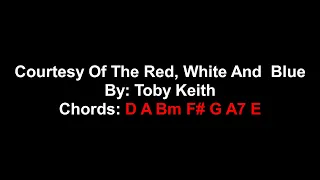 Courtesy of the Red White and Blue _ Toby Keith Lyrics/Chords