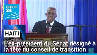 Haïti : l'ex-président du Sénat désigné à la tête du conseil de transition • FRANCE 24