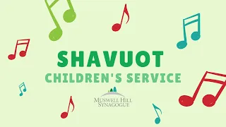 MHS Shavuot Children's Service | Shavuot 2020