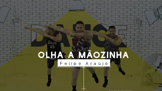 OLHA A MÃOZINHA -    Felipe Araújo | MrDance RDANCE