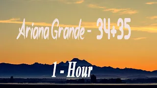 34+35 - Ariana Grande - 1Hour