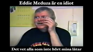 Eddie Meduza behövde inte Sveriges Radio