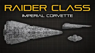 Star Wars: Raider Class Corvette | Ship Breakdown