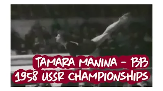 Tamara Manina - Balance Beam - 1958 USSR Gymnastics Championships
