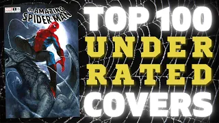 Top 100 UNDERRATED Comic Covers!