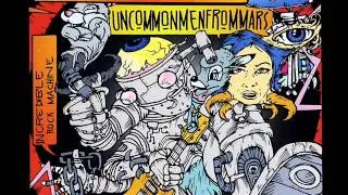 Uncommonmenfrommars - Plastic Guns