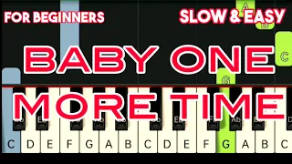 BRITNEY SPEARS - BABY ONE MORE TIME | SLOW & EASY PIANO TUTORIAL