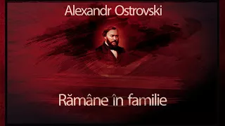 Ramane in familie (1953)  - Alexandr Ostrovski