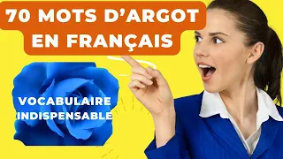 Vidéo 70 mots d'argot indispensables !