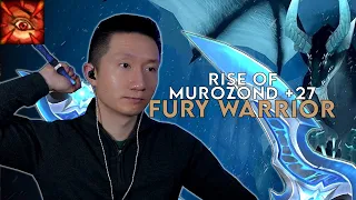 Rise of Murozond +27 | Fury Warrior | Bolstering/Entangling/Fortified | Dragonflight Season 3