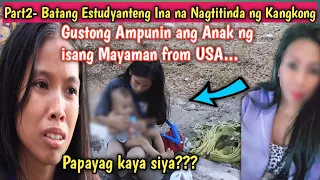 Part2- Batang Ina na Estudyante at Nagtitinda ng Kangkong, May gustong Umampon ng kanyang Anak!