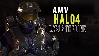 Halo 4 AMV - Across the Line