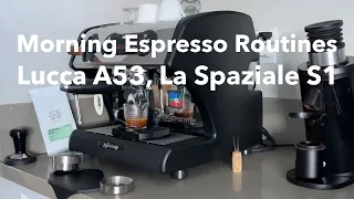 Morning Espresso Routines with Lucca A53, La Spaziale S1 ⏐ HUMBLEMAKER coffee Alabama Hills