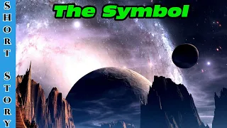 Best Sci Fi Storytime 1470 - The Symbol | HFY | Humans Are Space Orcs