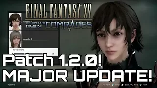 COMRADES HUGE UPDATE! March 6th Final Fantasy 15 Trailer.