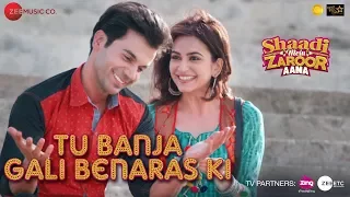 Tu Banja Gali Benaras Ki | Shaadi Mein Zaroor Aana | Rajkummar Rao & Kriti Kharbanda | Asit Tripathy