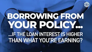 Borrowing From Your Policy: When It DOES & DOESN'T Make Sense | IBC Global