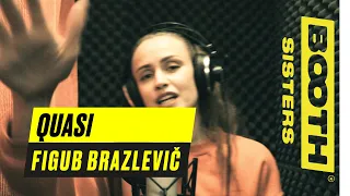 Booth Sisters # 041 - Quasi - Freestyle (prod- #FigubBrazlevic)