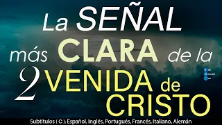 🚦La SEÑAL más CLARA de la SEGUNDA VENIDA de CRISTO