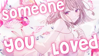 Nightcore - Someone You Loved [lyrics] - [NMV]