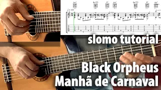 Black Orpheus tabs guitar tutorial Manha de Carnaval SLOMO